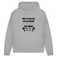 Je Mehr Desto Besser - Bio-Hoodie für Damen