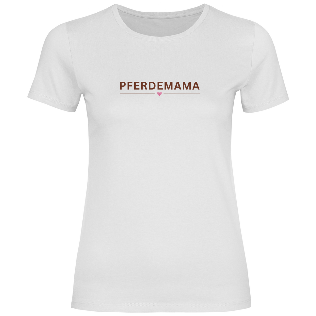 Pferdemama - T-Shirt für Damen