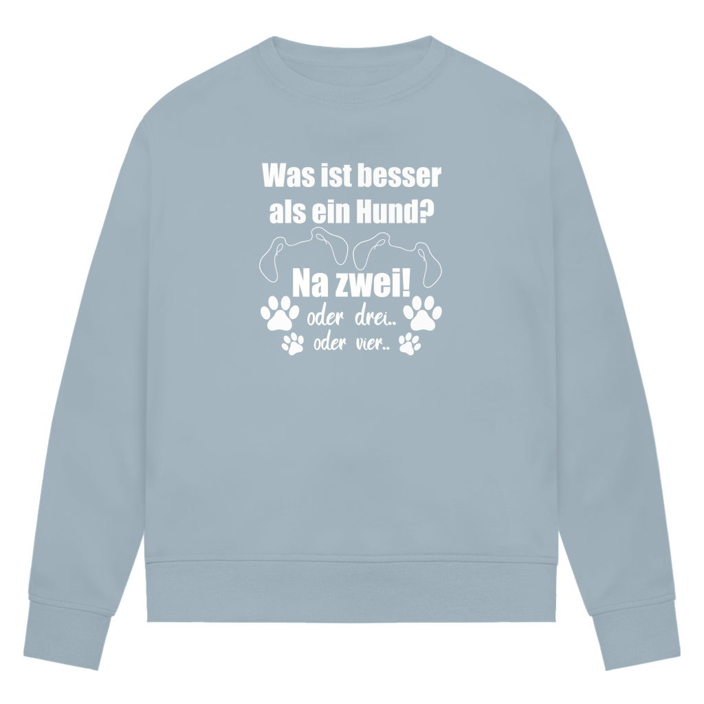 Je Mehr Desto Besser - Bio-Sweatshirt für Damen