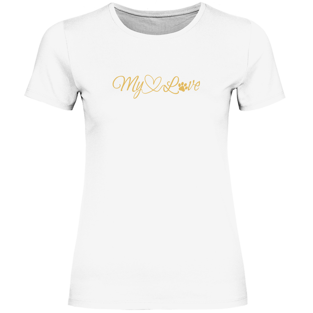 My Love - T-Shirt für Damen