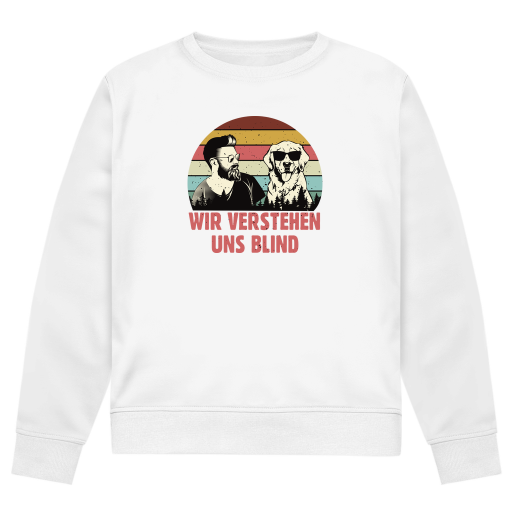 Wir Verstehen Uns Blind - Bio-Sweatshirt für Herren