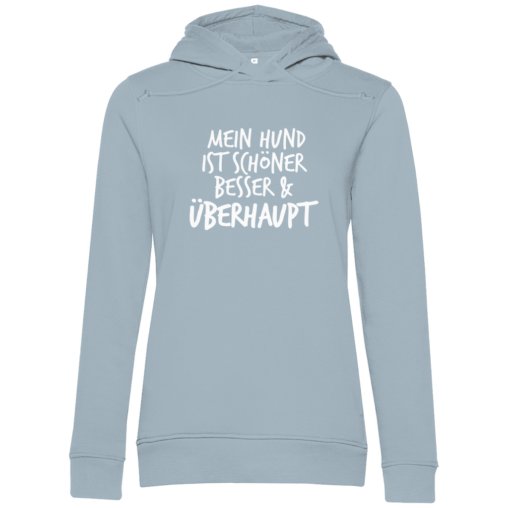 Mein Hund ist Besser - Bio-Hoodie für Damen