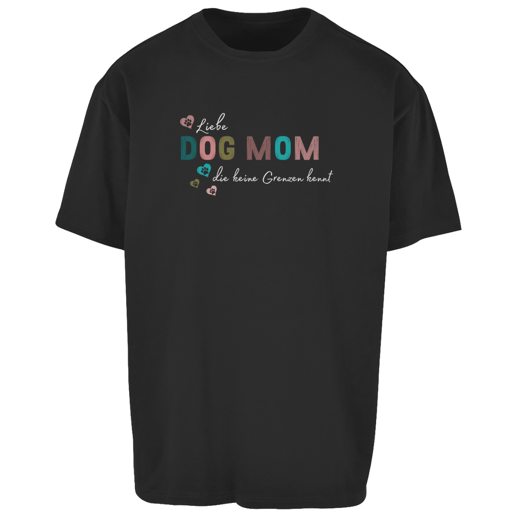 Dog Mom - Oversize T-Shirt - Unisex