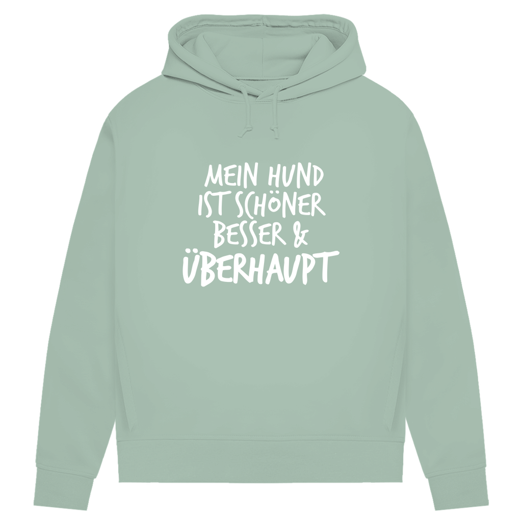 Mein Hund ist Besser - Bio-Hoodie für Damen
