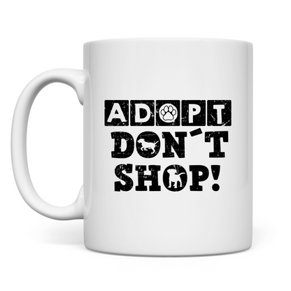 Adopt Don't Shop - Tasse