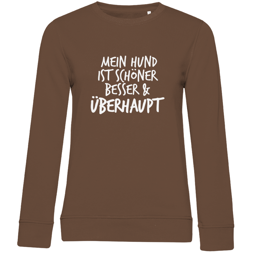 Mein Hund ist Besser - Bio-Sweatshirt für Damen