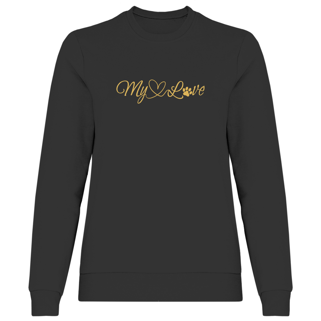 My Love - Sweatshirt für Damen