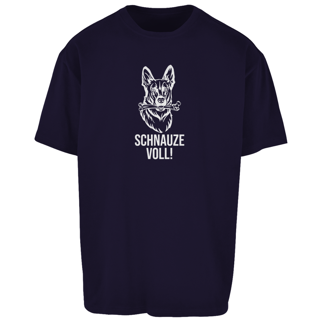 Schnauze Voll - Oversize T-Shirt - Unisex