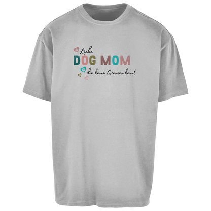 Dog Mom - Oversize T-Shirt - Unisex